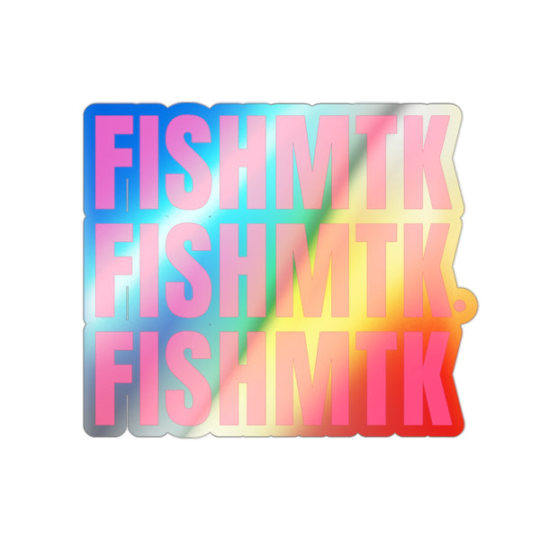 Holographic FISHMTK Sticker